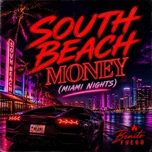 South Beach Money (Miami Nights)