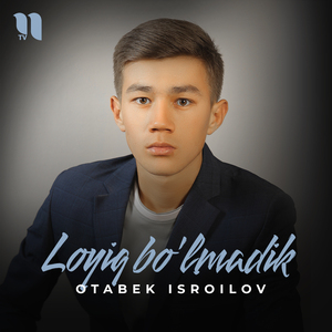 Loyiq bo'lmadik
