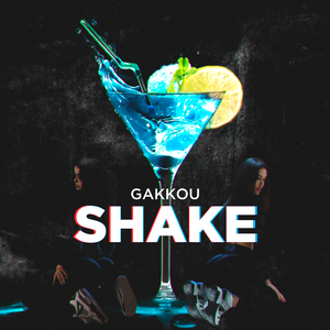 Shake (Prod. By ILIXX)