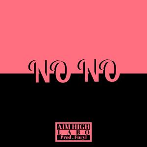 NO NO(prod.Furyl）