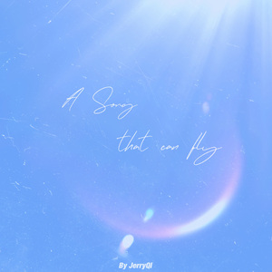 A Song that can Fly