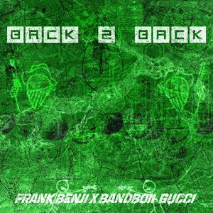 Back 2 Back (feat. Bandboii-Gucci)