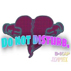 DO NOT DISTURB.