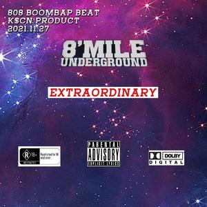 EXTRAORDINARY(地下八英里参赛专用beat)