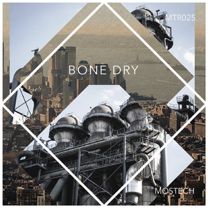 Bone Dry (Original Mix)