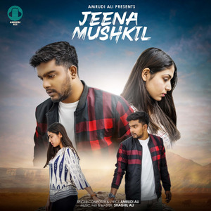 Jeena Mushkil