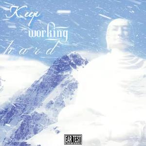 keep working hard