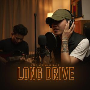 Long Drive (feat. Nima Kelzang)