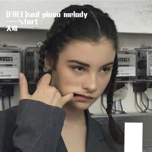 [FREE]sad piano melody——'start'