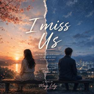 I MISS US
