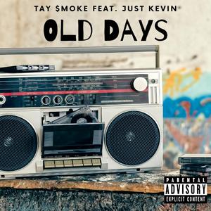 Old Days (feat. Just Kevin)