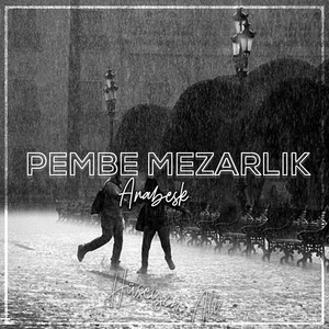 Pembe Mezarlık Arabesk Müzikli