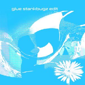 glue (feat. guesst) (stankbugz edit)