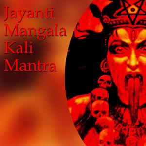 Jayanti Mangala Kali Mantra