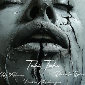 Taki Taki (feat. Fauzia Nhachungue & Daniela Dion)