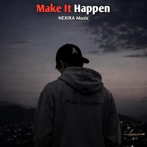Make It Happen