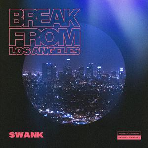 Break from Los Angeles