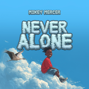 Never Alone