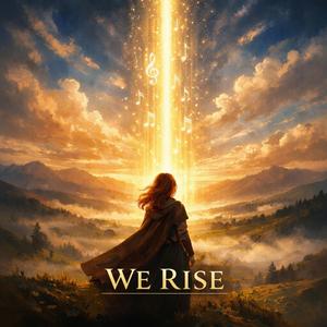 We Rise