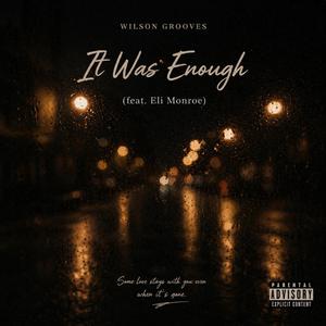 It Was Enough (feat. Eli Monroe)
