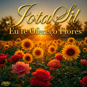Eu Te Ofereço Flores