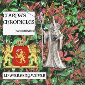 IDWTBTMYWMTB: CLARNA'S CHRONICLES
