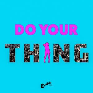 Do Your Thing