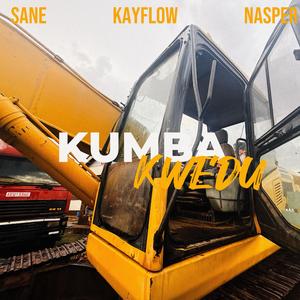 KUMBA KWEDU (feat. Sane Wav & Kayflow)