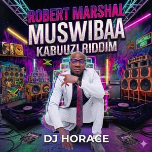 Muswibaa (Kabuuzi Riddim) (feat. Horace Dj)