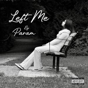 Left Me