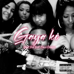 Gaya ko (feat. Dan Veli & Emzi Gemini)