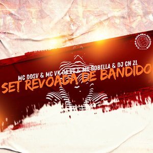 Set Revoada de Bandido (feat. Mc DDSV)