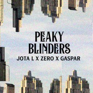 Peaky Blinders (feat. Jota L & Zero)