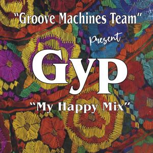 Gyp (My Happy Mix)
