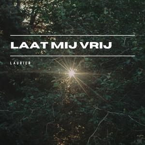 Laat Mij Vrij