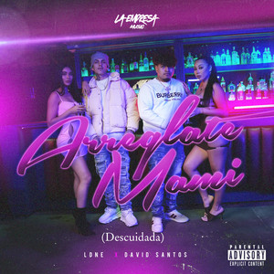 Arreglate Mami (Descuidada)