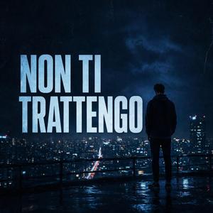 Non ti trattengo