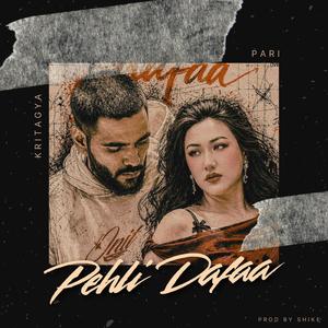 Pehli Dafaa (feat. Kritagya)