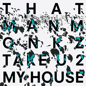 Take U 2 My House (Jimpster Remix)