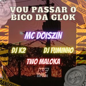Vou Passar o Bico da Glok