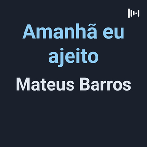 Amanhã eu ajeito