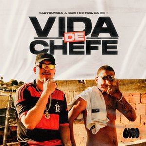Vida de Chefe