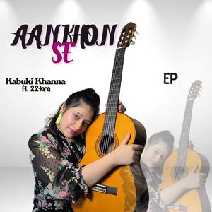 Aankhon Se (feat. 22 Tara)