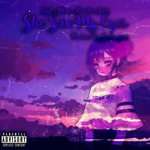 She Saw My Eyes (feat. Nkno & HeartlessArik)