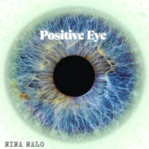 Positive Eye (feat. Ayoub Houmanna, Flame Timo, Randy Divine, Jasper Whisper & Alma Lin)