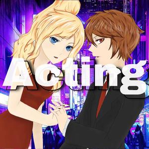 Acting