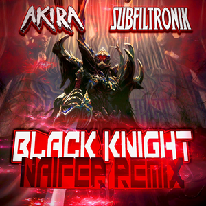 Black Knight (NAIFER REMIX)