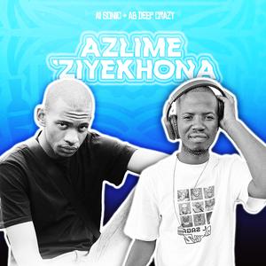 Azlime Ziyekhona (feat. AB Deep Crazy)