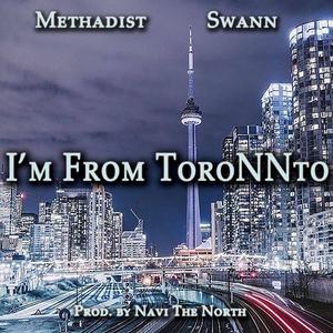 IM FROM TORONNTO (feat. SWANN & NAVI THE NORTH)