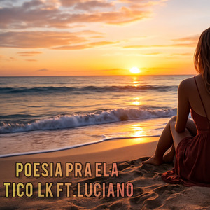 Tico Lk (Poesia Pra Ela) FT. Luciano Linconl